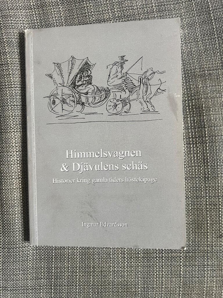 Himmelsvagnen & Dj&auml;vulens sch&auml;s : historier kring gamla tiders h&auml;stekipage