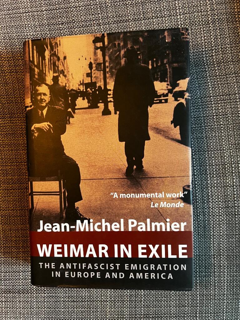 Weimar in exile - the antifascist emigration in Europe and America