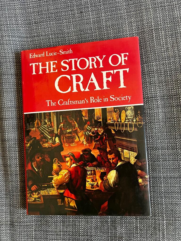 The story of craft - the craftsman's role in society