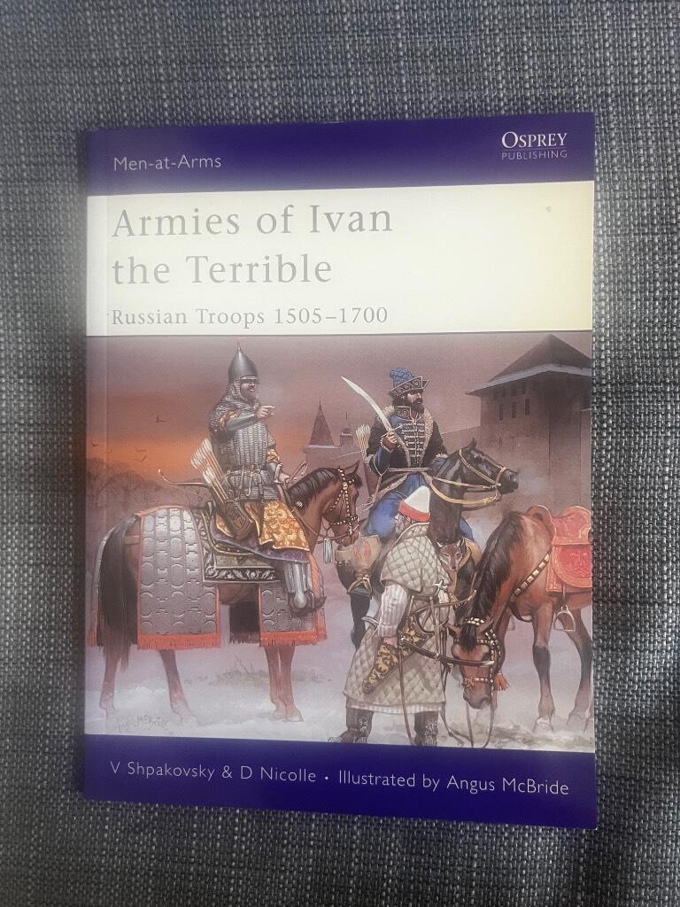 Armies of Ivan the Terrible - Russian troops 1505-1700
