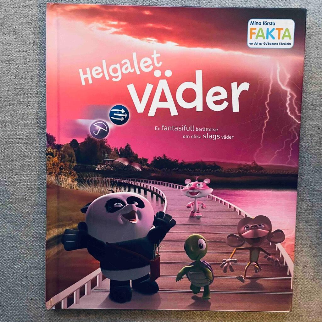 Helgalet väder! : en fantasifull berättelse om olik slags väder