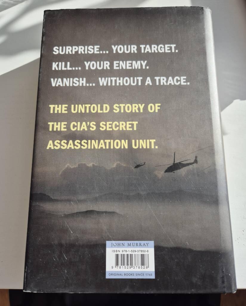 Surprise, kill, vanish - the definitive history of secret CIA assassins, armies and operators