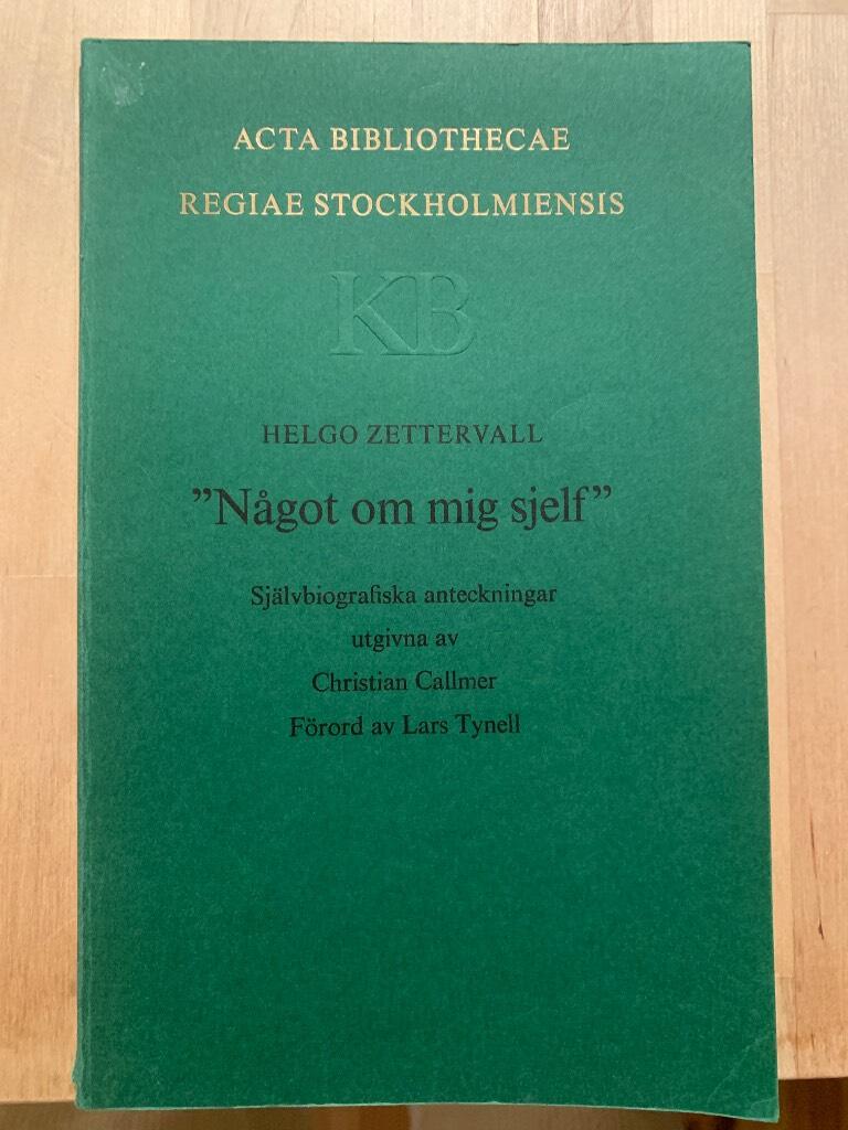 "N&aring;got om mig sjelf" : sj&auml;lvbiografiska anteckningar