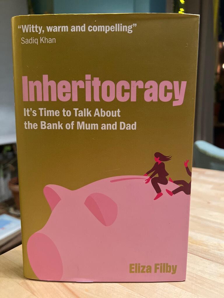 Inheritocracy - it's time to talk about the bank of mum and dad