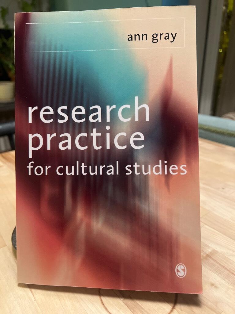 Research practice for cultural studies - ethnographic methods and lived cultures