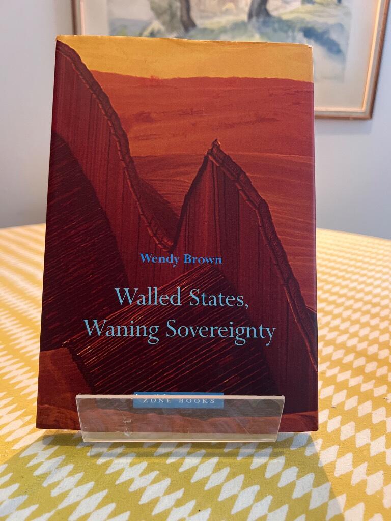 Walled states, waning sovereignty