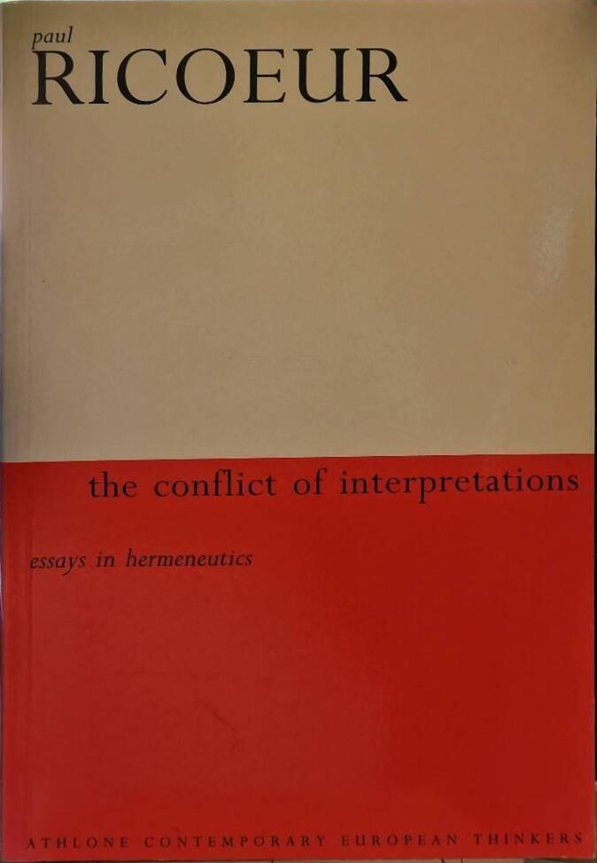 The conflict of interpretations - essays in hermeneutics