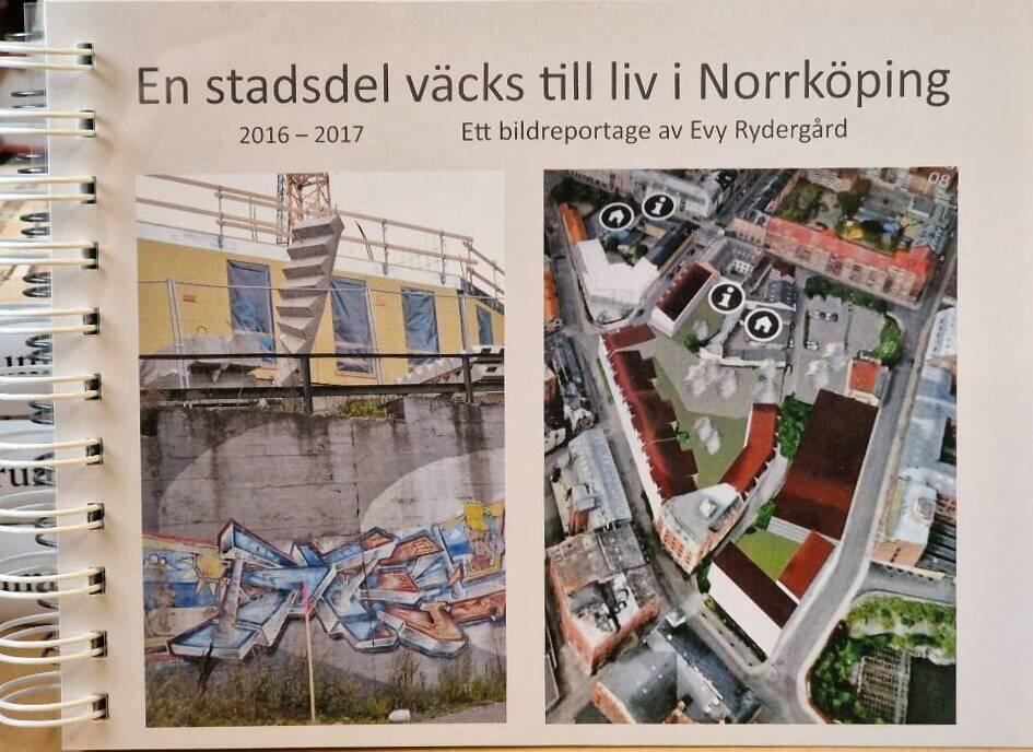 En stadsdel v&auml;cks till liv i Norrk&ouml;ping : 2016 - 2017