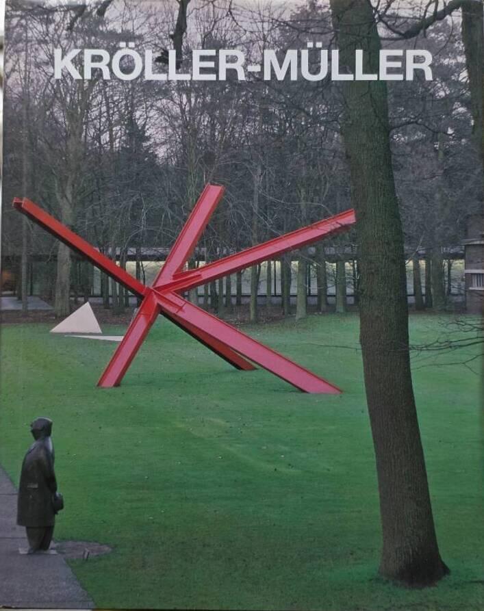 Kr&ouml;ller-M&uuml;ller - honderd jaar bouwen en verzamelen