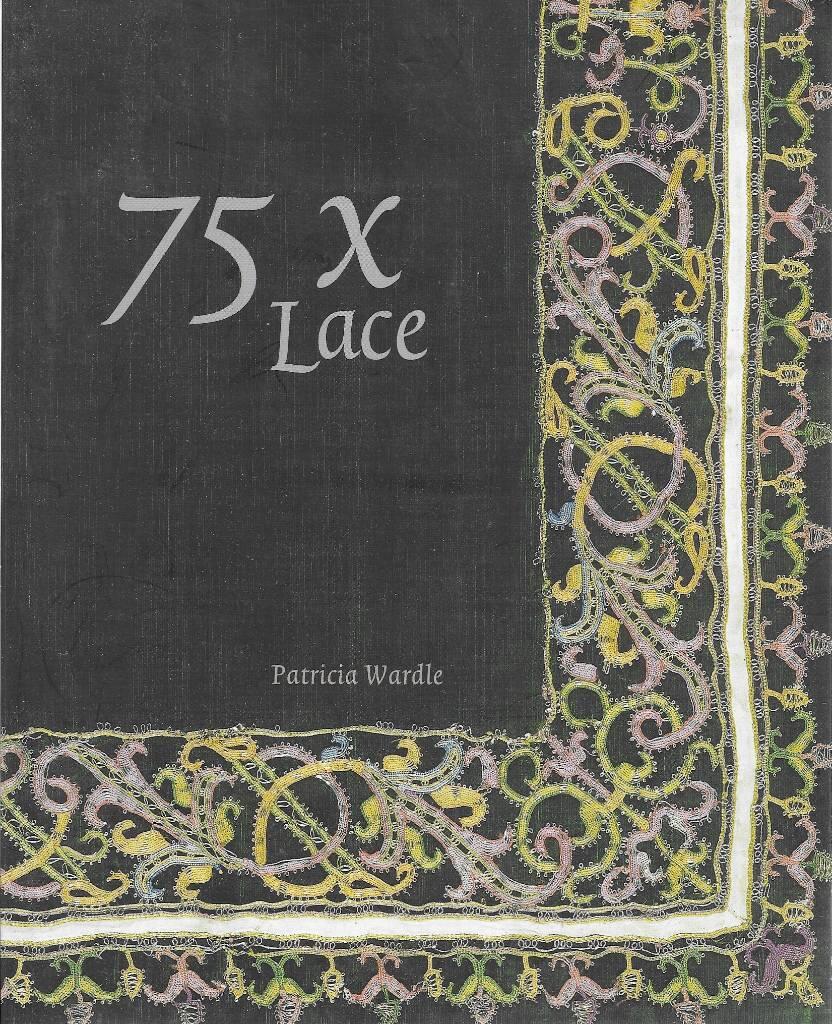 75 x lace - [exhibition, Rijksmuseum, Amsterdam, 18.03-20.08.2000]