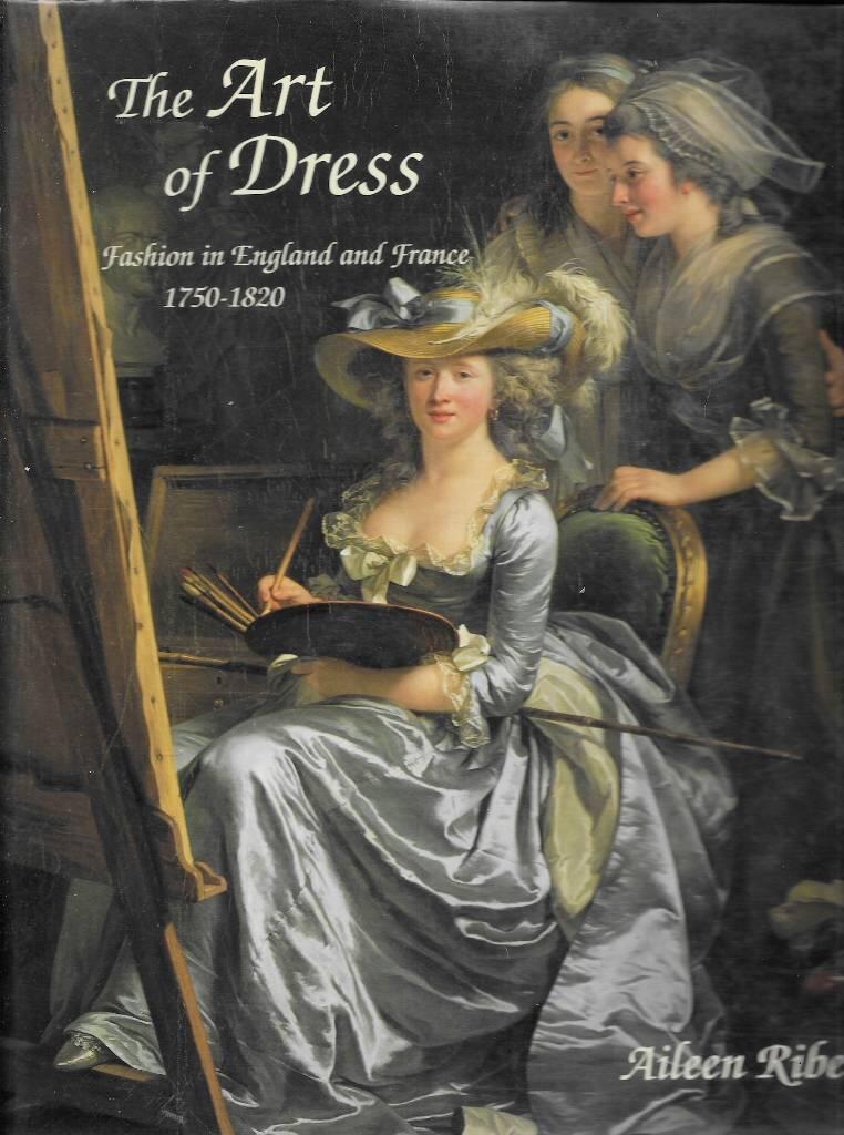 The art of dress - fashion in England and France 1750 to 1820