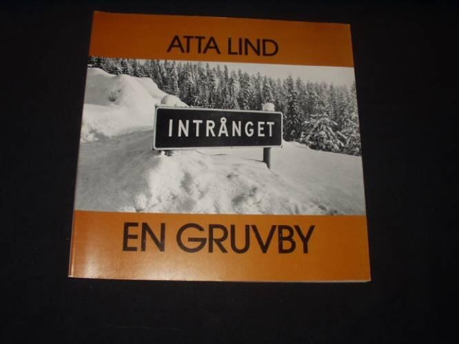 Intr&aring;nget : en gruvby