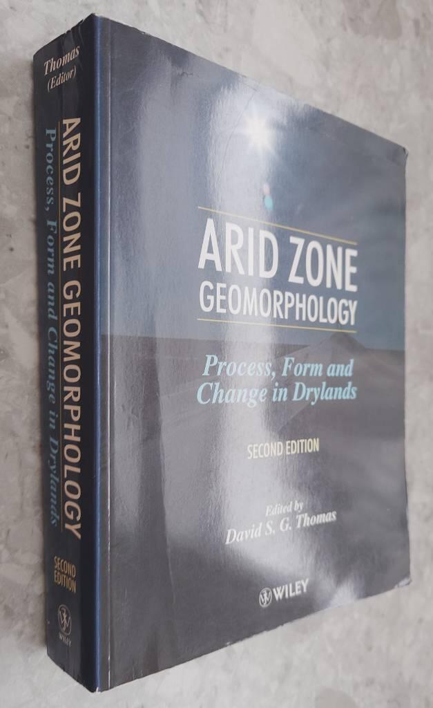 Arid zone geomorphology - process, form and change in drylands