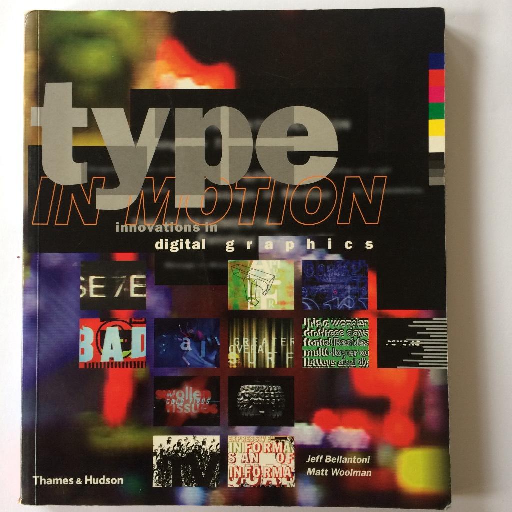 Type in motion - innovations in digital graphics
