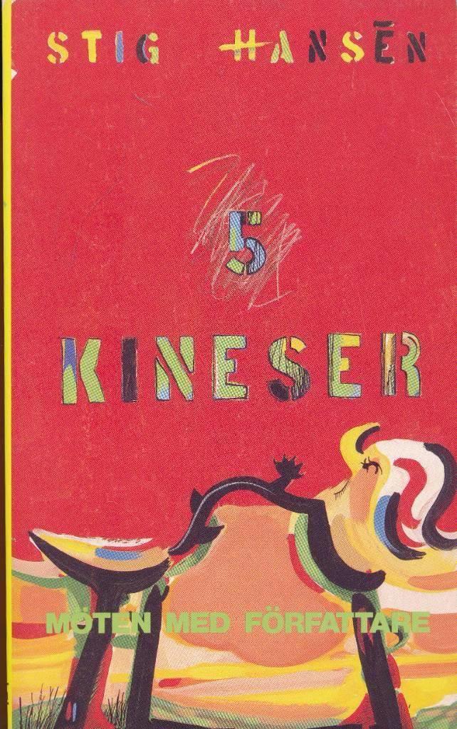 5 kineser : m&ouml;ten med f&ouml;rfattare