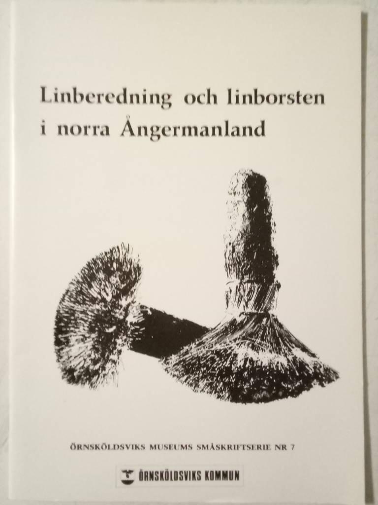 Linberedning och linborsten i norra &Aring;ngermanland