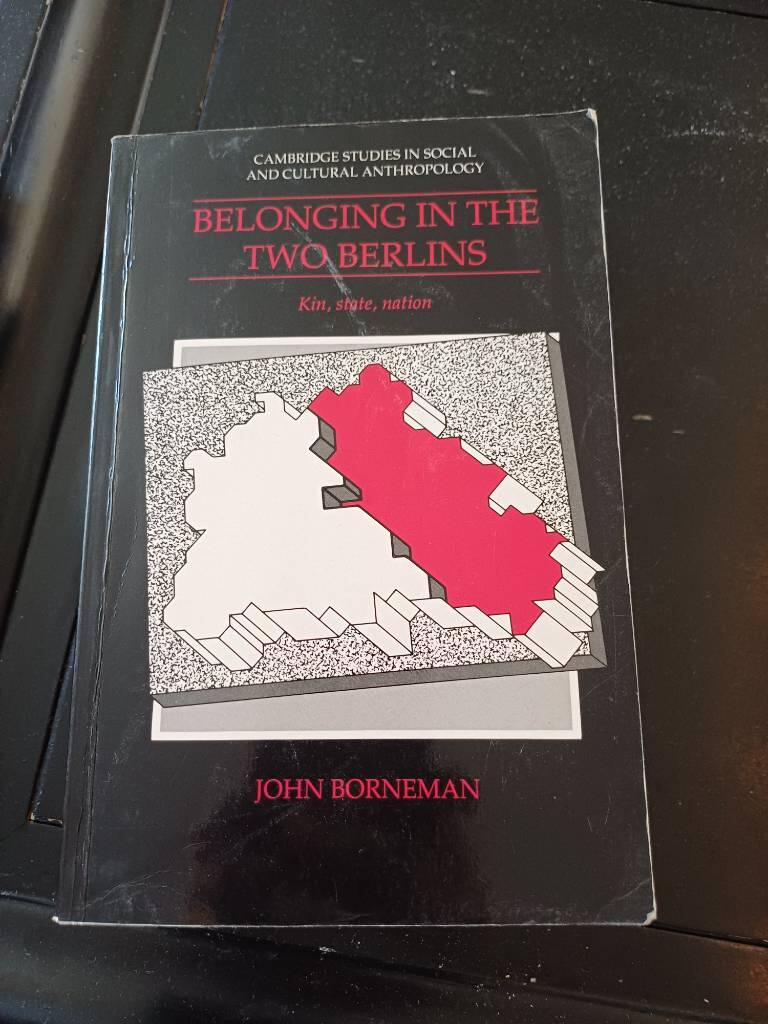Belonging in the two Berlins : kin, state, nation