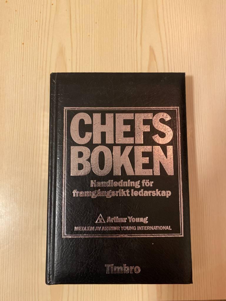 Chefsboken : handledning f&ouml;r framg&aring;ngsrikt ledarskap