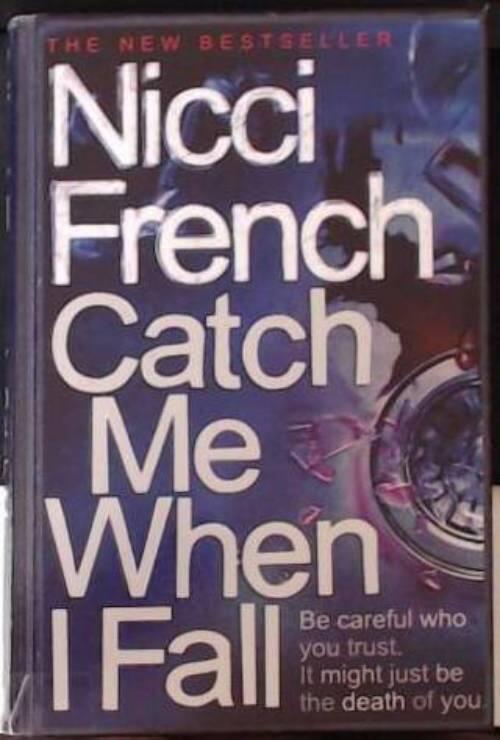 Catch me when I fall