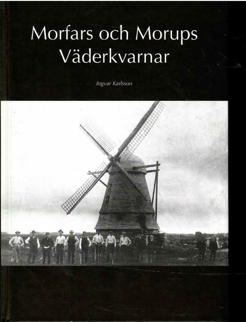 Morfars och Morups v&auml;derkvarnar