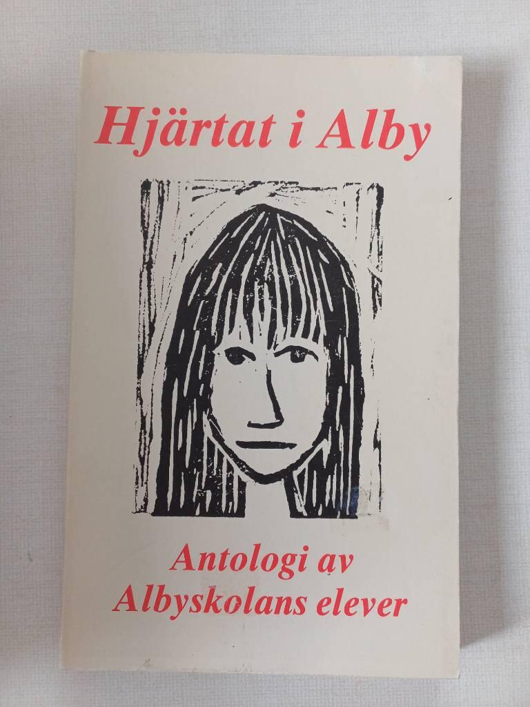 Hj&auml;rtat i Alby : antologi
