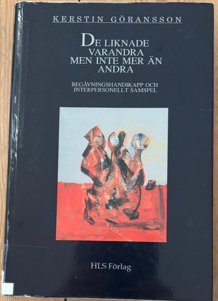 De liknade varandra men inte mer &auml;n andra : beg&aring;vningshandikapp och interpersonellt samspel = "They looked alike, but no more than others do" : intellectual disability and interpersonal interaction