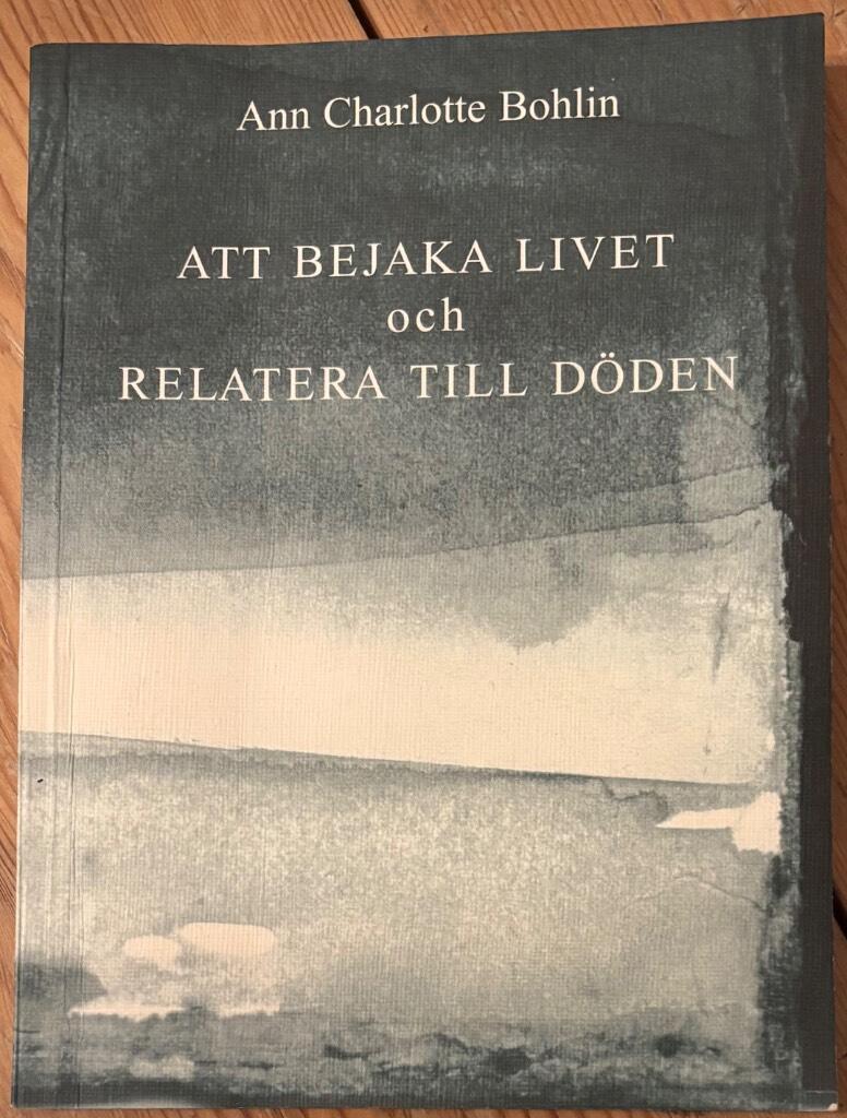 Att bejaka livet och relatera till d&ouml;den