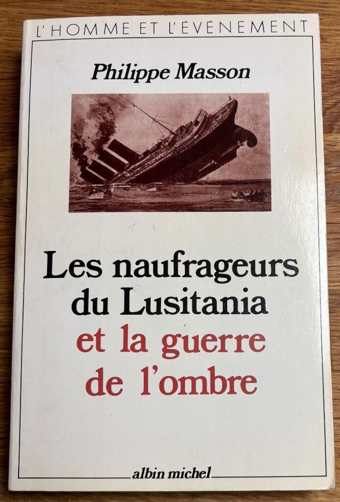 Les naufrageurs du Lusitania et la guerre de l'ombre