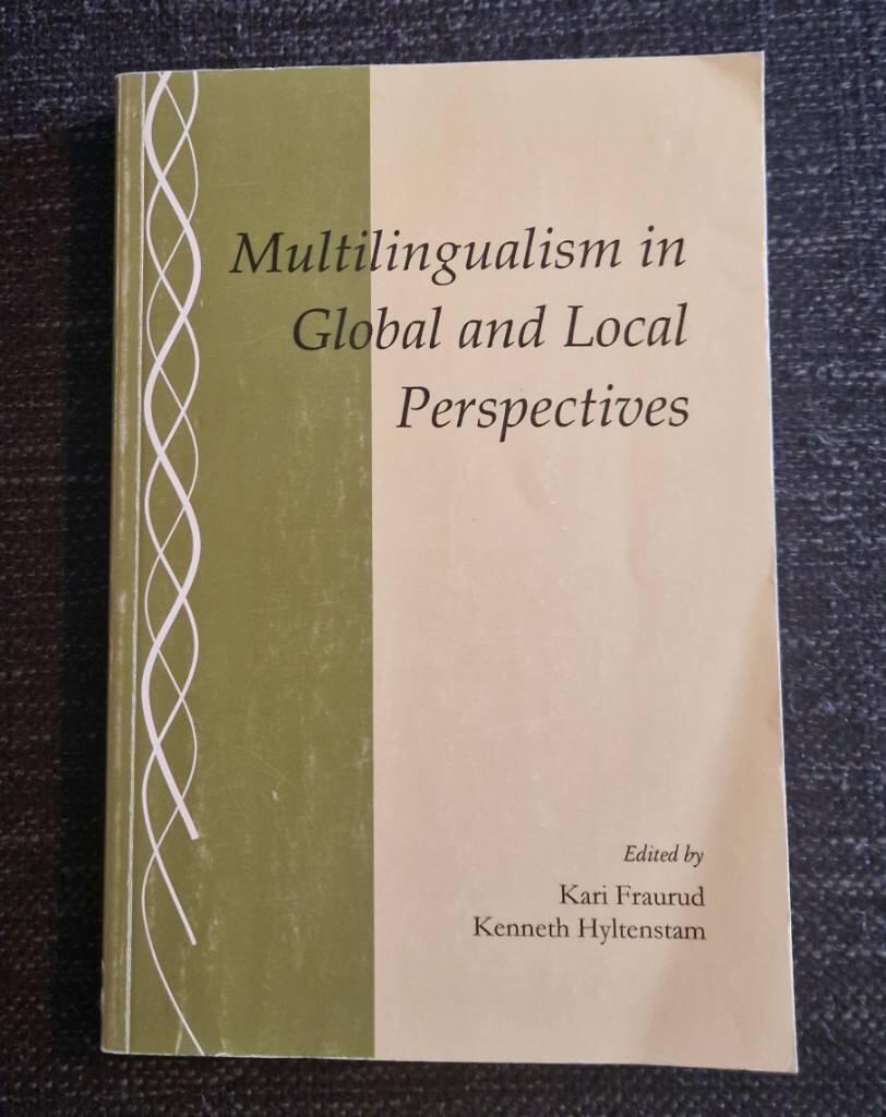 Multilingualism in global and local perspectives : selected papers from the 8th Nordic Conference on Bilingualism, November 1-3, 2001, Stockholm - Rinkeby