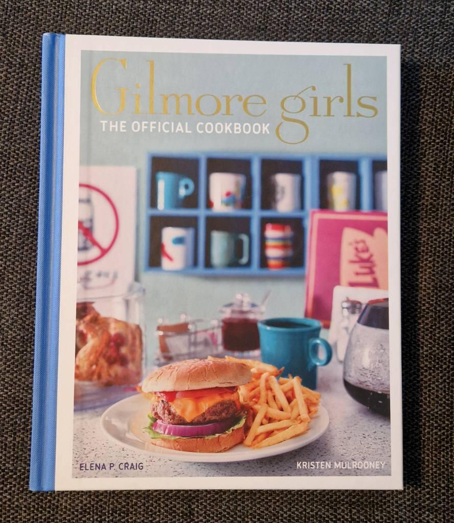 Gilmore girls - the official cookbook