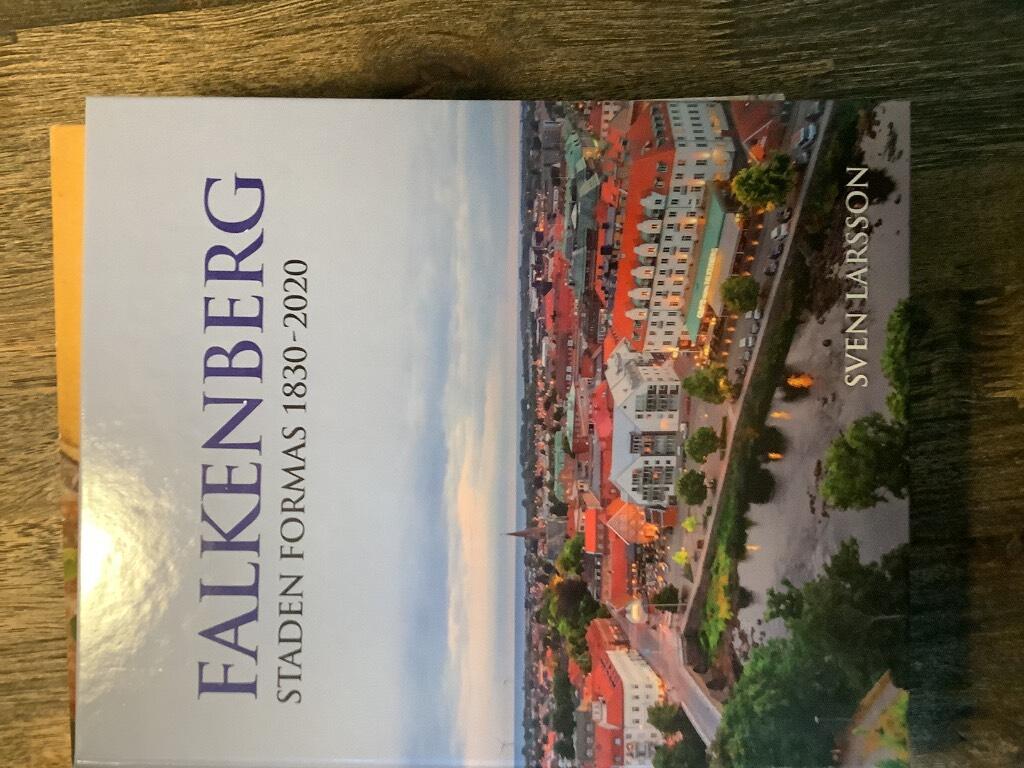 Falkenberg - staden formas 1830-2020