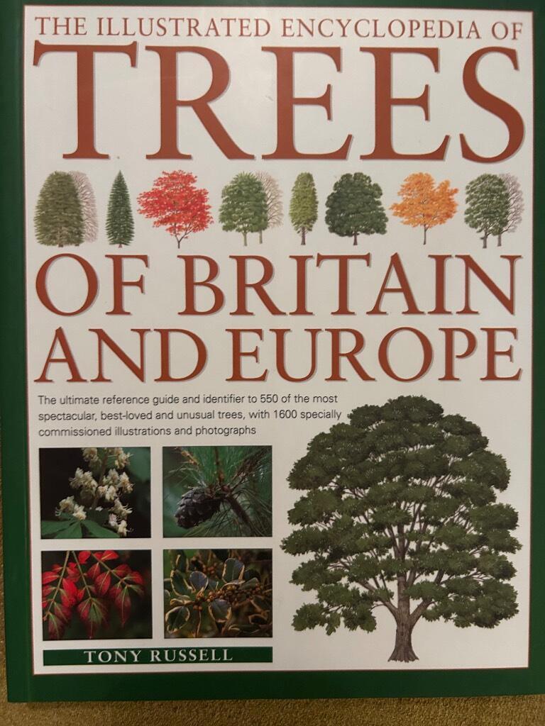 Illustrated encyclopedia of trees of britain and europe - the ultimate refe