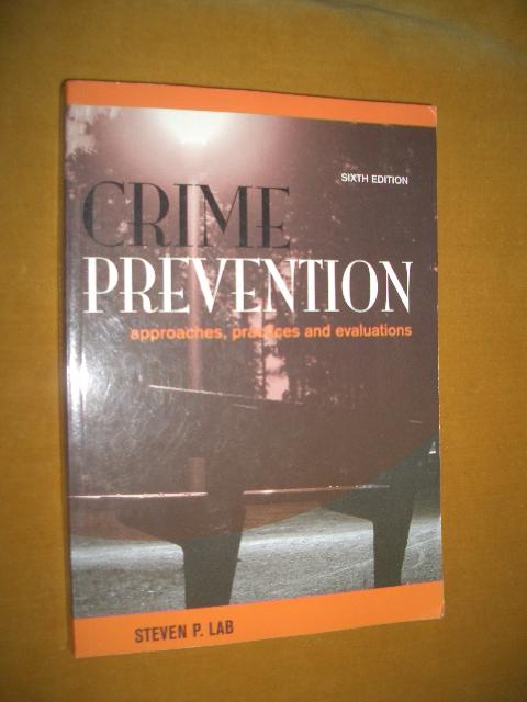 Crime prevention : approaches, practices and evaluations