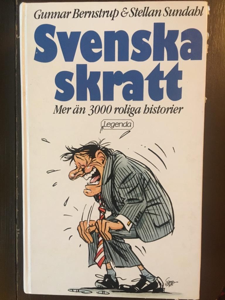 Svenska skratt : mer &auml;n 3000 roliga historier
