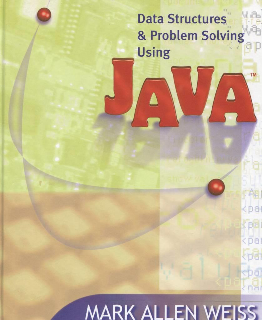 Data Structures and Problem Solving Using Java