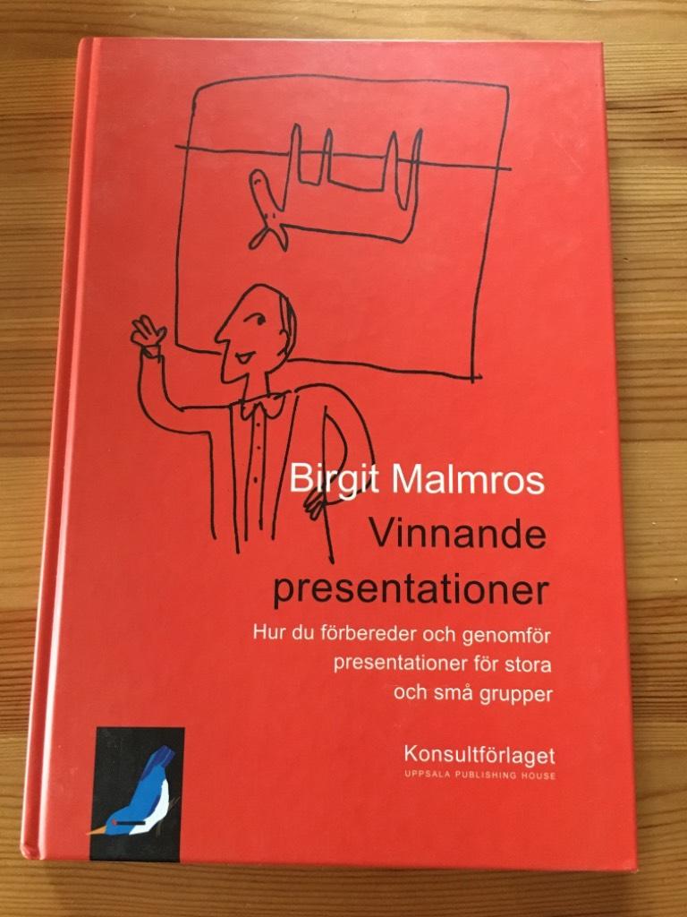 Vinnande presentationer : hur du f&ouml;rbereder och genomf&ouml;r presentationer f&ouml;r