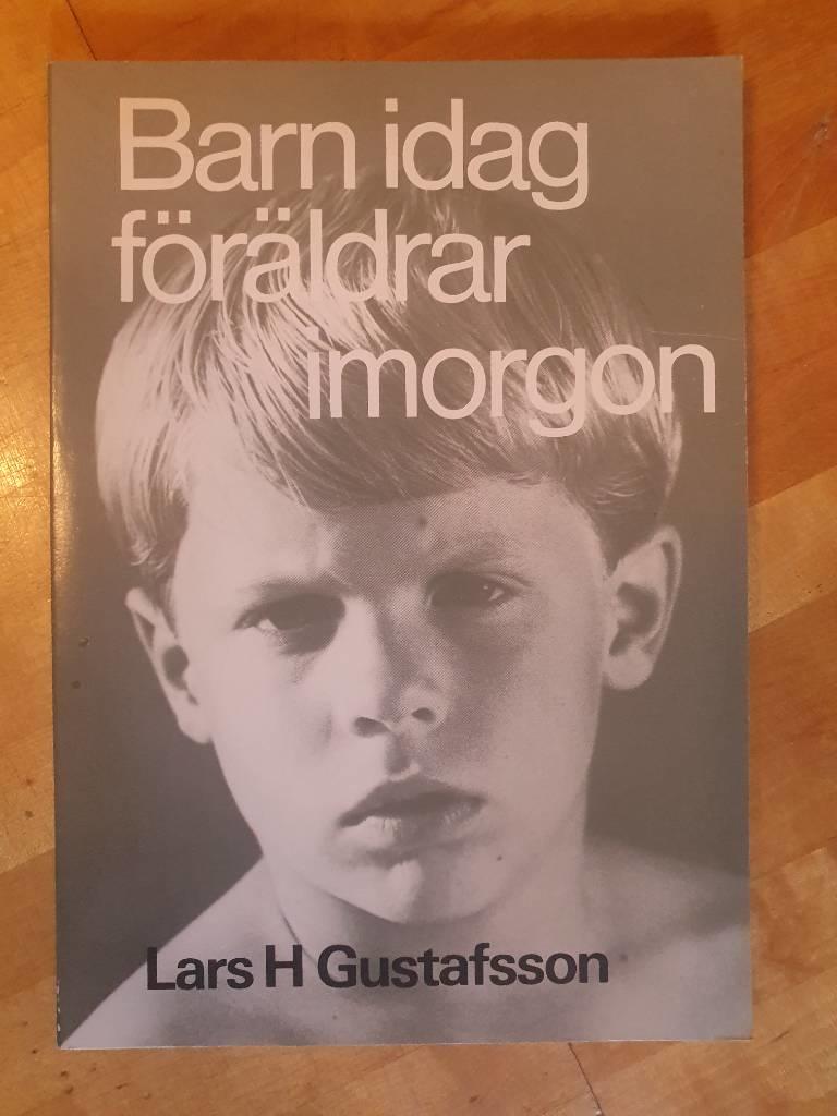Barn idag - f&ouml;r&auml;ldrar i morgon
