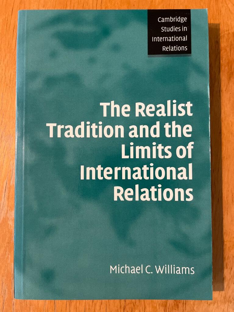 The realist tradition and the limits of international relations