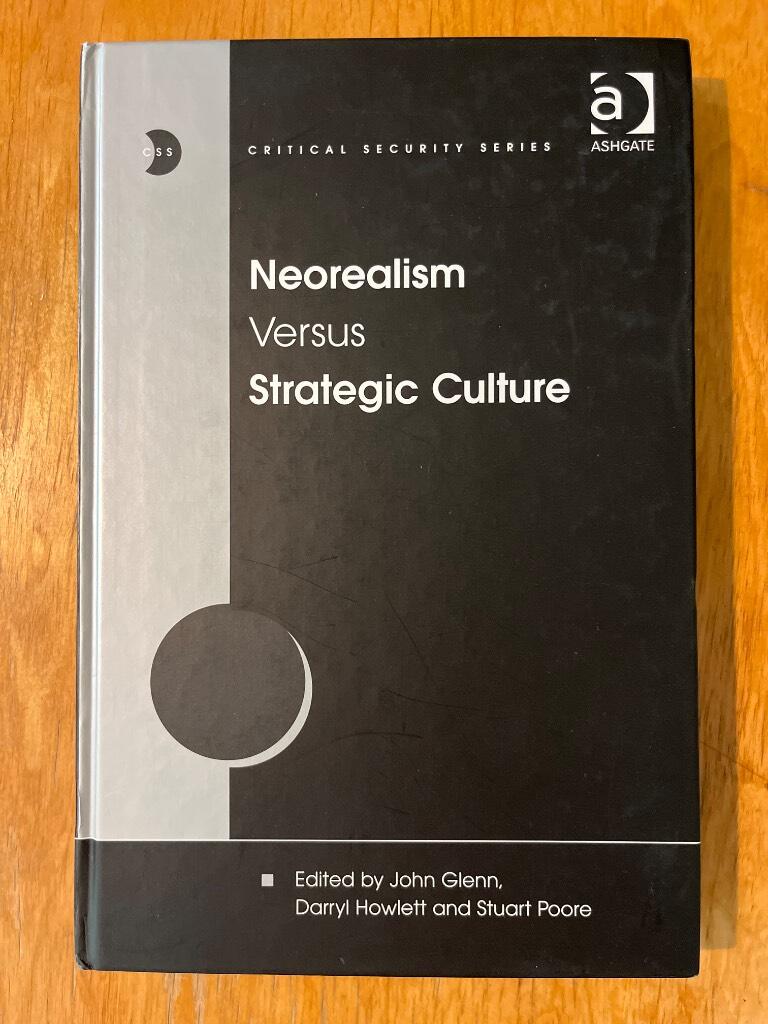 Neorealism versus strategic culture
