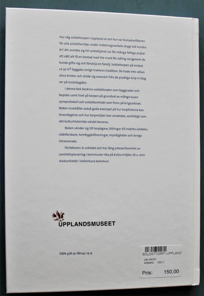 Soldattorp i Uppland : soldatfamiljernas hus och levnadsvillkor