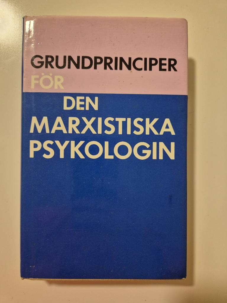 Grundprinciper f&ouml;r den marxistiska psykologin