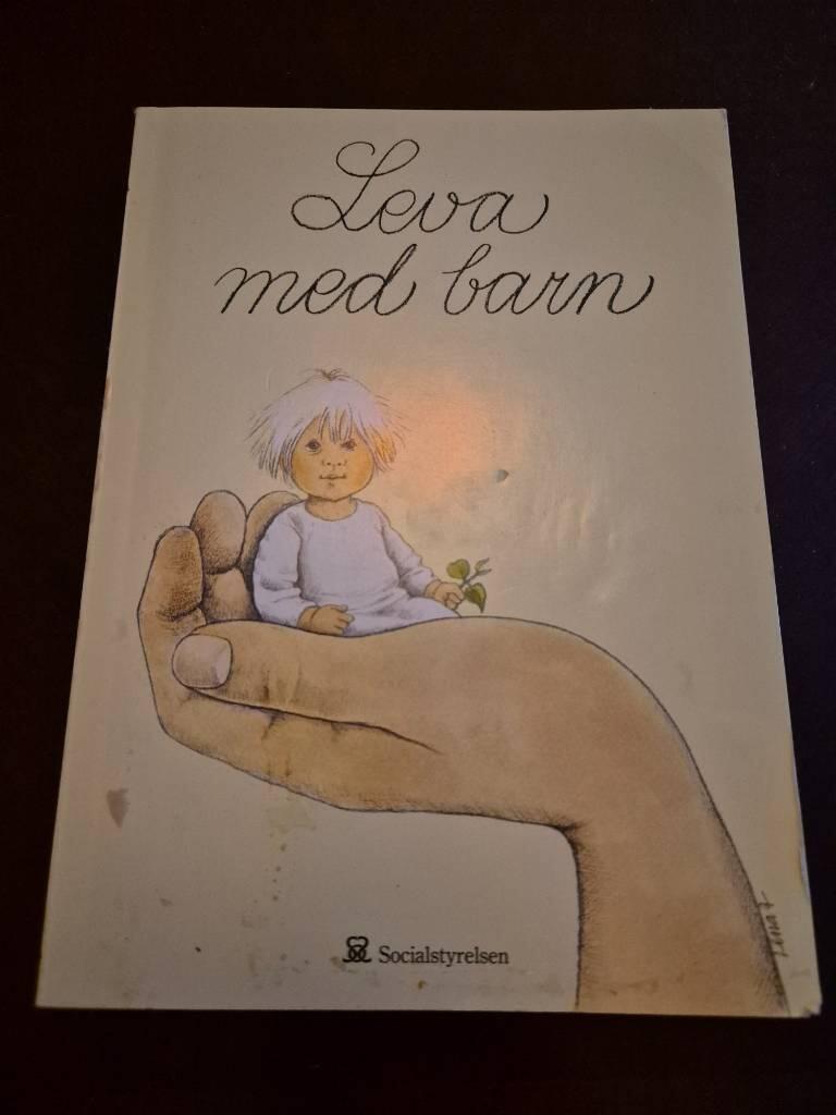 Leva med barn : en bok om små barns hälsa och utveckling