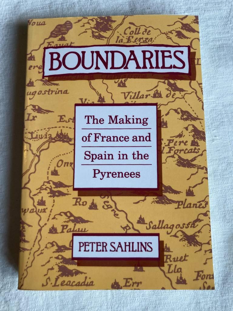 Boundaries : the making of France and Spain in the Pyrenees
