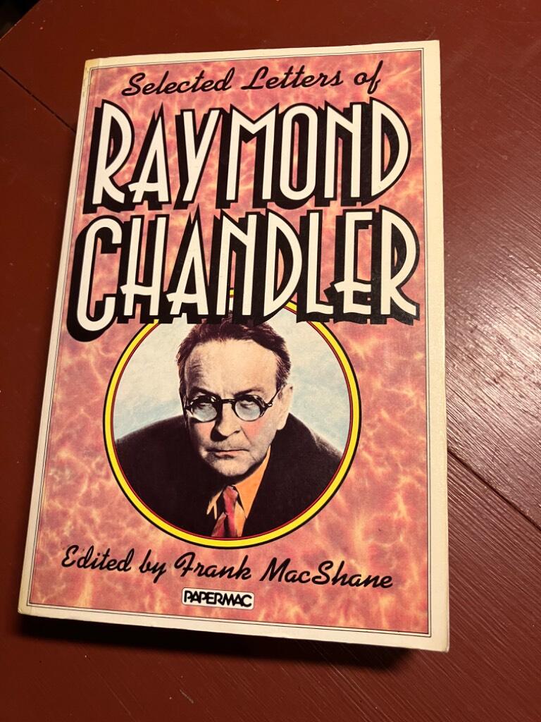 Selected letters of Raymond Chandler