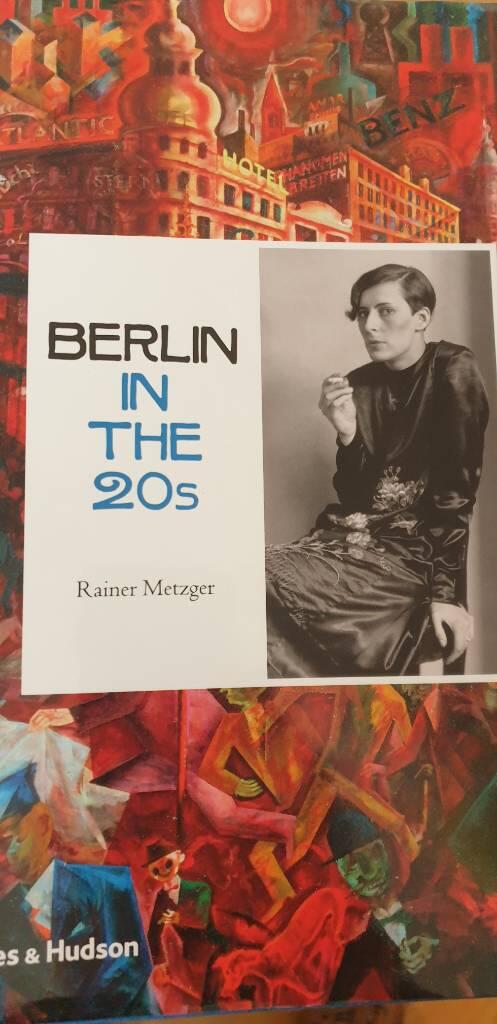 Berlin in the twenties - art and culture, 1918-1933