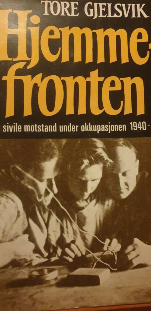 Hjemmefronten - den sivile motstand under okkupasjonen 1940-1945