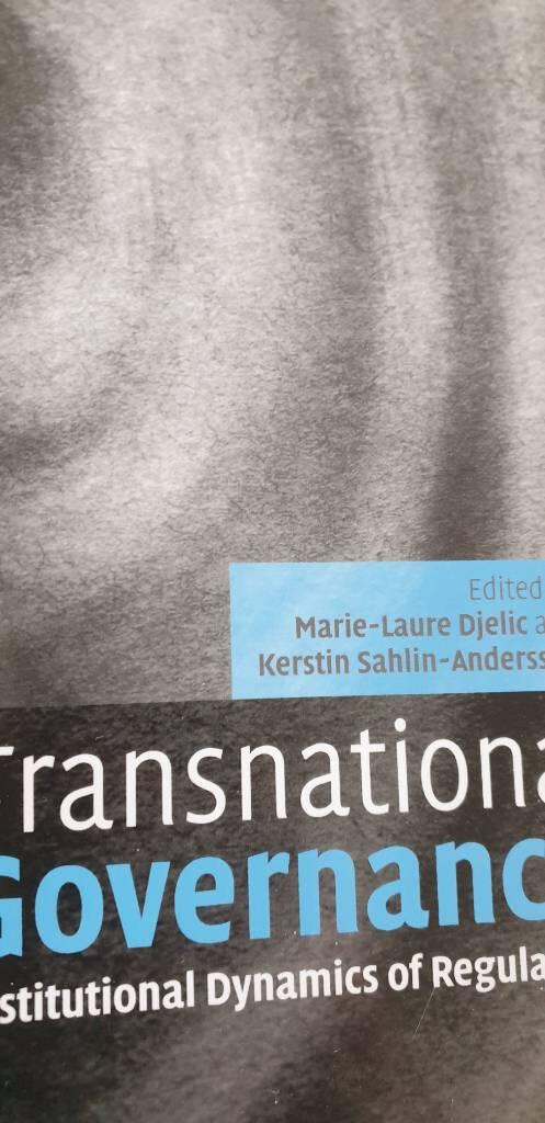 Transnational governance - institutional dynamics of regulation