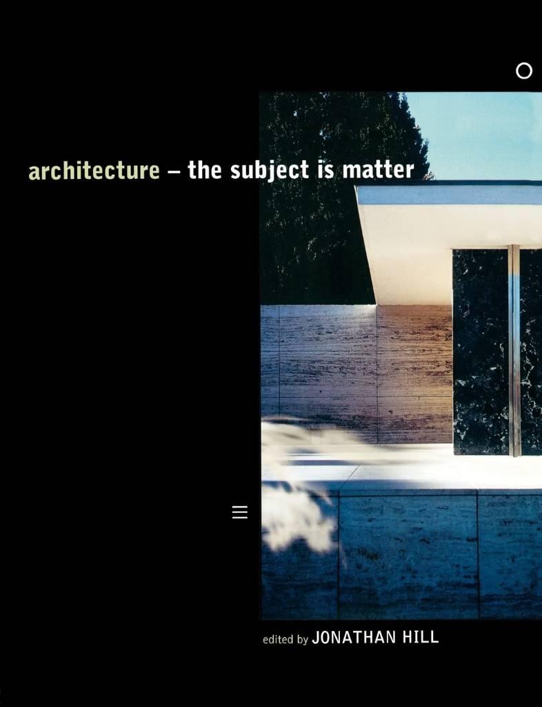 Architecture - the subject is matter