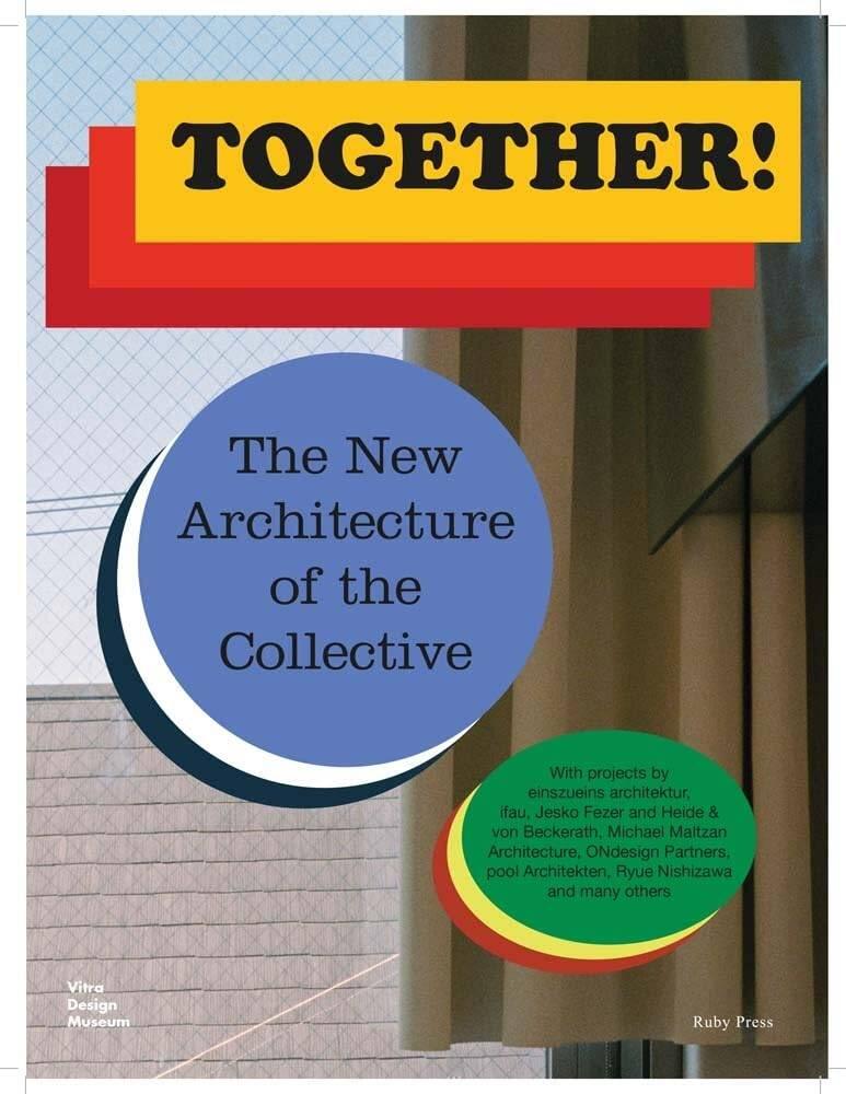Together! - the new architecture of the collective