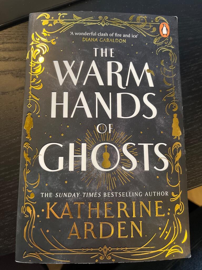 The Warm Hands of Ghosts
